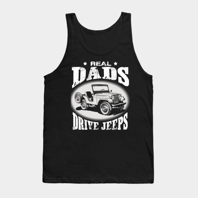 The Best Dads drive jeeps father's day jeep men jeep papa jeeps lover jeep offroad jeep Tank Top by Carmenshutter